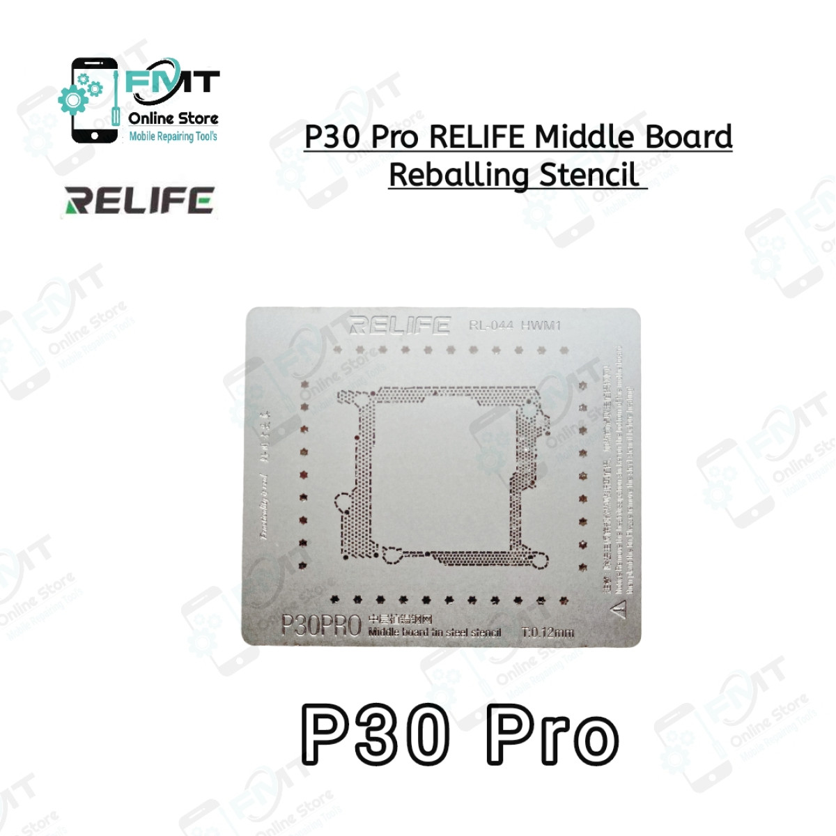 P30 Pro RELIFE Middle Board Reballing Stencil
