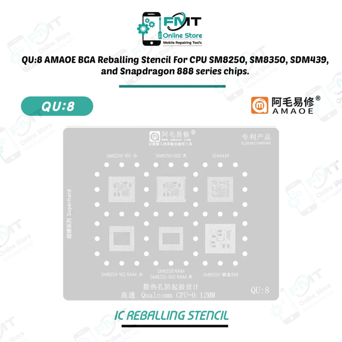 QU:8 AMAOE BGA Reballing Stencil For CPU SM8250, SM8350, SDM439, and Snapdragon 888 series chips.