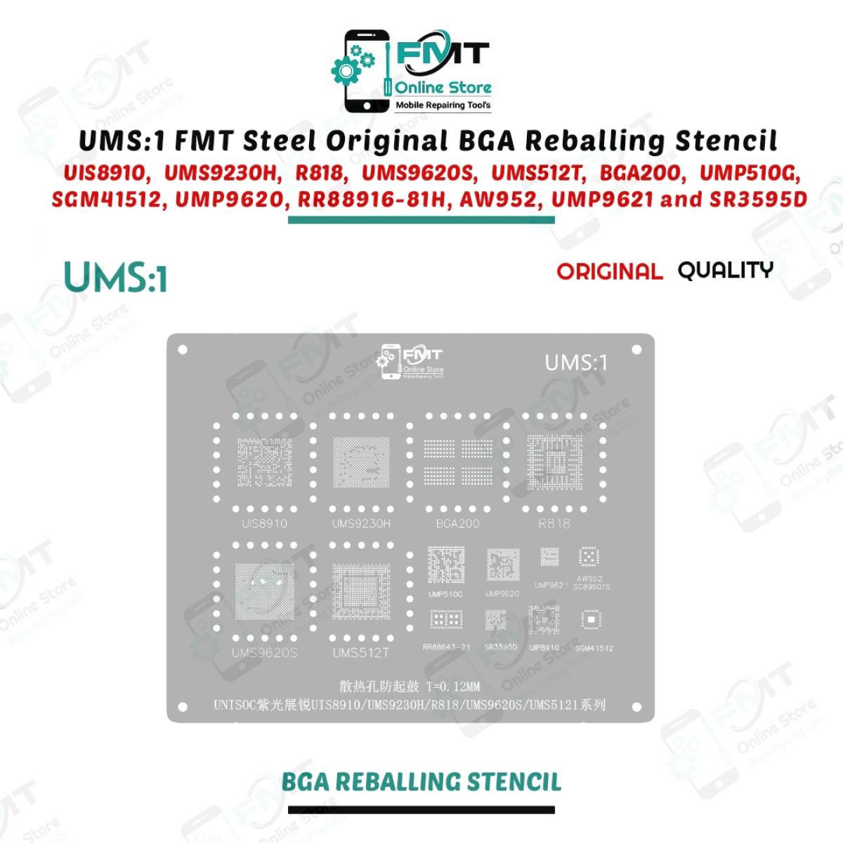 UMS:1 FMT Steel Original BGA Reballing Stencil For UIS8910, UMS9230H, R818, UMS9620S, UMS512T, BGA200, UMP510G, SGM41512, UMP9620, RR88916-81H, AW952, UMP9621 and SR3595D