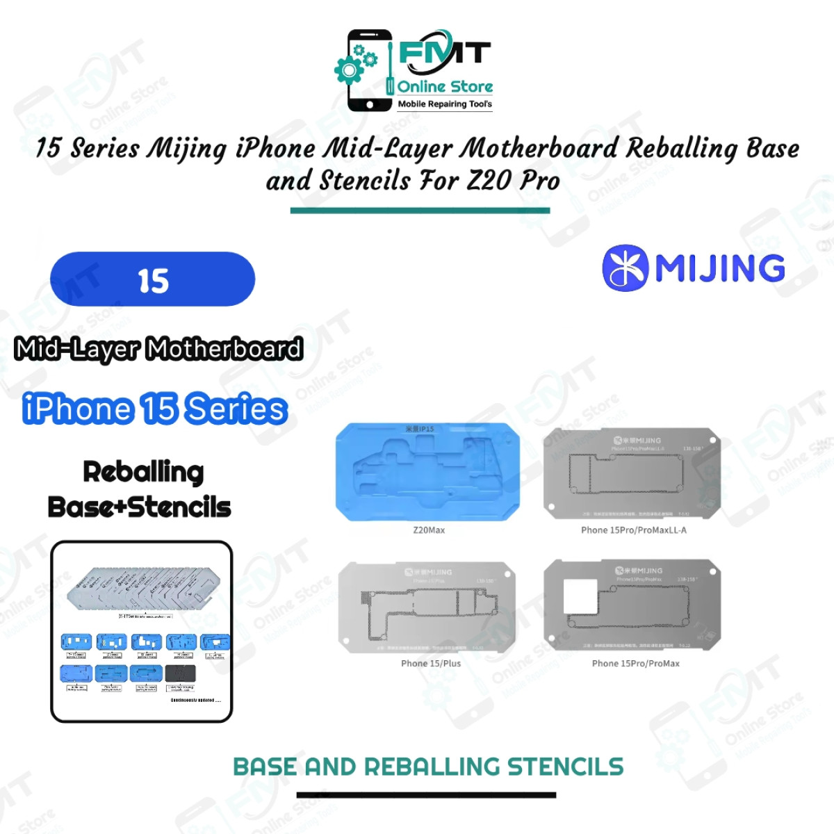 15 Series Mijing iPhone Mid-Layer Motherboard Reballing Base and Stencils For Z20 Pro